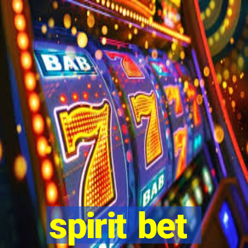 spirit bet